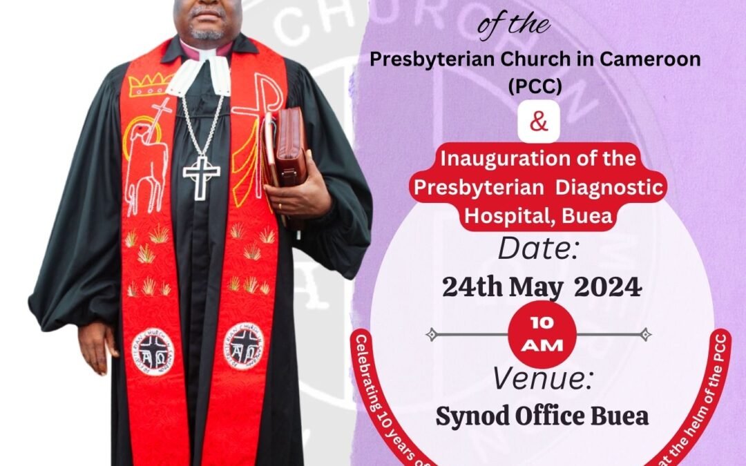 Launching of the Memoir and Send-forth of the Rt. Rev. Dr. Fonki Samuel Forba as PCC Moderator, and the inauguration of the Presbyterian Diagnostic Hospital Buea